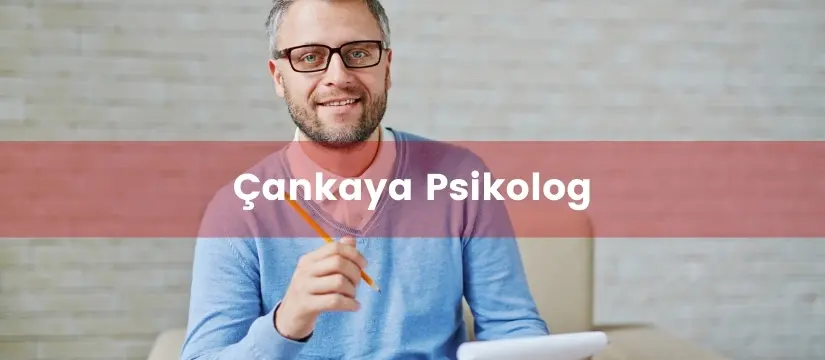 Ankara çankaya psikolog tavsiye