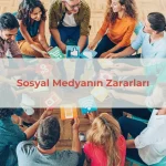 Sosyal medyanın zararları nelerdir?